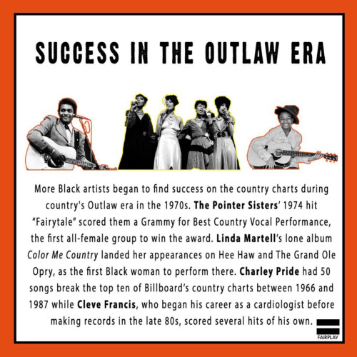 The Pointer Sisters, Linda Martell, Cleve Francis and Charlie Pride, among other Black artists found success performing in country music in the 1970s.