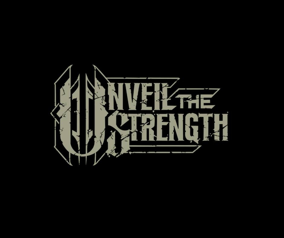 Unveil The Strength