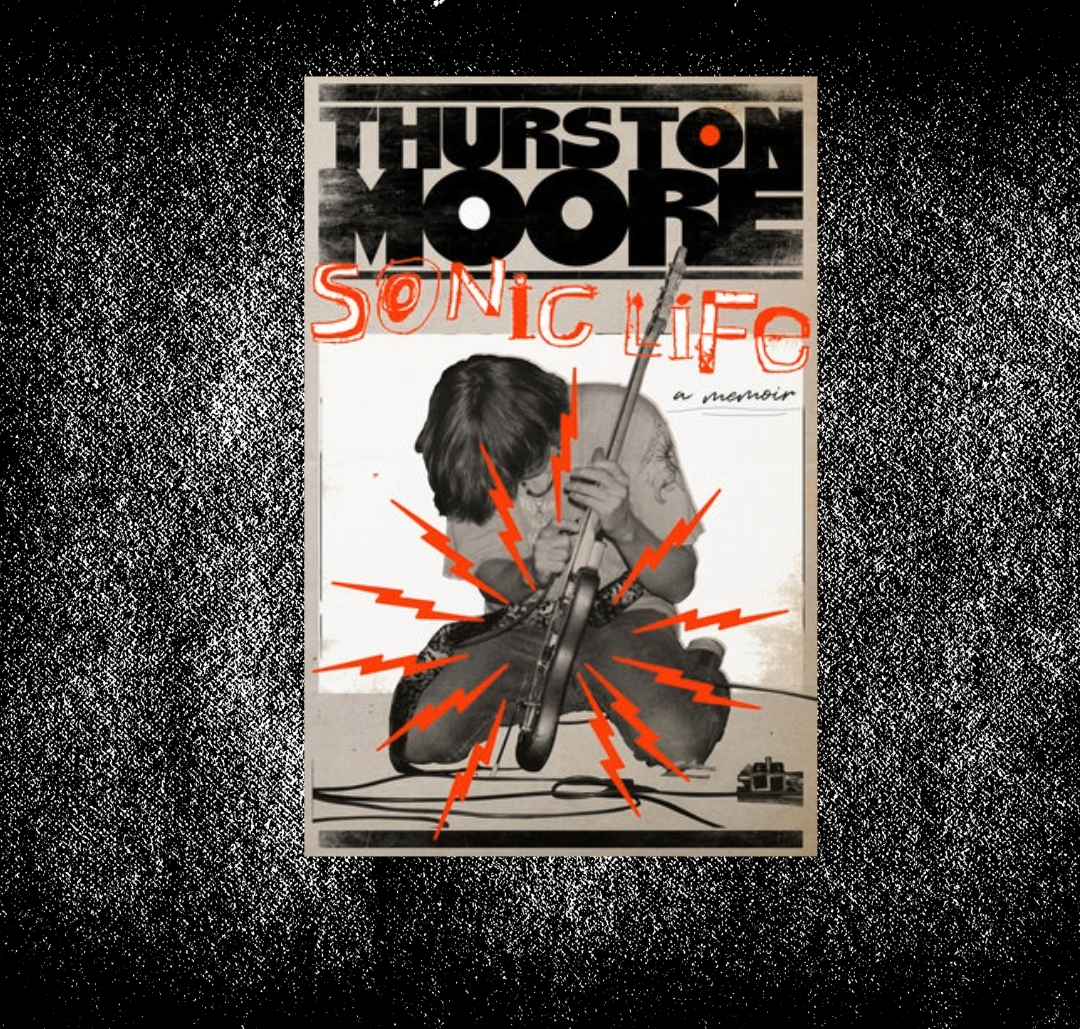 Featured image for “Thurston Moore’s Memoir, ‘Sonic Life,’ is a Worthy Trip Through the 20th-Century Alt-Music Experience”